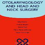 دانلود کتاب Otolaryngology and Head and Neck Surgery