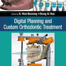 دانلود کتاب Digital Planning and Custom Orthodontic Treatment