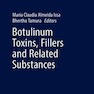 دانلود کتاب Botulinum Toxins, Fillers and Related Substances