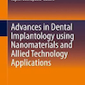 دانلود کتاب Advances in Dental Implantology using Nanomaterials and Allied Techn ... 
