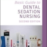 دانلود کتاب Basic Guide to Dental Sedation Nursing