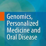 دانلود کتاب Genomics, Personalized Medicine and Oral Disease