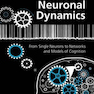 دانلود کتاب Neuronal Dynamics: From Single Neurons to Networks and Models of Cog ... 