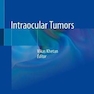 دانلود کتاب Intraocular Tumorsتومورهای داخل چشمی
