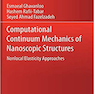 دانلود کتاب Computational Continuum Mechanics of Nanoscopic Structures: Nonlocal ... 