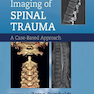 دانلود کتاب Clinical Imaging of Spinal Trauma 1st Edition2018تصویربرداری بالینی  ... 