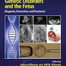 دانلود کتاب Genetic Disorders and the Fetus: Diagnosis, Prevention and Treatment ... 