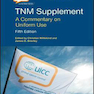 دانلود کتاب TNM Supplement: A Commentary on Uniform Use (UICC) 5th Edición