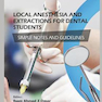 دانلود کتاب Local Anesthesia and Extractions for Dental Students : Simple Notes  ... 