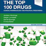 دانلود کتاب The Top 100 Drugs: Clinical Pharmacology and Practical Prescribing 2 ... 