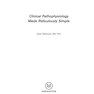 دانلود کتاب Clinical Pathophysiology Made Ridiculously Simple second Edición