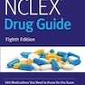 دانلود کتاب NCLEX-RN Drug Guide: 300 Medications You Need to Know for the Exam 8 ... 