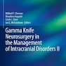 دانلود کتاب Gamma Knife Neurosurgery in the Management of Intracranial Disorders ... 