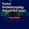 دانلود کتاب Practical Otorhinolaryngology - Head and Neck Surgery: Diagnosis and ... 