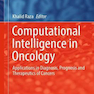 دانلود کتاب Computational Intelligence in Oncology : Applications in Diagnosis,  ... 