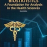 دانلود کتاب Biostatistics: A Foundation for Analysis in the Health Sciences (Wil ... 