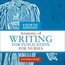 دانلود کتاب Anatomy of Writing for Publication for Nurses 4th Edición