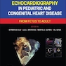 دانلود کتاب Echocardiography in Pediatric and Congenital Heart Disease: From Fet ... 