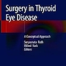 دانلود کتاب Surgery in Thyroid Eye Disease: A Conceptual Approach 1st ed