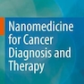 دانلود کتاب Nanomedicine for Cancer Diagnosis and Therapy