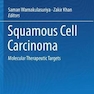 دانلود کتاب Squamous cell Carcinoma: Molecular Therapeutic Targets