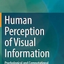 دانلود کتاب Human Perception of Visual Information : Psychological and Computati ... 