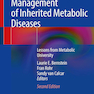 دانلود کتاب Nutrition Management of Inherited Metabolic Diseases : Lessons from  ... 