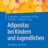 دانلود کتاب Adipositas bei Kindern und Jugendlichen : Grundlagen und Klinik