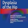 دانلود کتاب Developmental Dysplasia of the Hip: From Early Sonographic Diagnosis ... 
