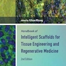 دانلود کتاب Handbook of Intelligent Scaffolds for Tissue Engineering and Regener ... 