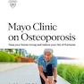 دانلود کتاب Mayo Clinic on Osteoporosis: Keep your bones strong and reduce your  ... 