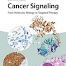 دانلود کتاب Cancer Signaling : From Molecular Biology to Targeted Therapy