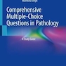 دانلود کتاب Comprehensive Multiple-Choice Questions in Pathology : A Study Guide
