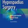 دانلود کتاب Hypospadias Surgery : An Illustrated Textbook