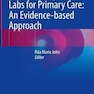 دانلود کتاب Pediatric Diagnostic Labs for Primary Care: An Evidence-based Approa ... 