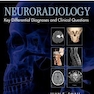 دانلود کتاب Neuroradiology: Key Differential Diagnoses and Clinical Question