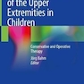 دانلود کتاب Movement Disorders of the Upper Extremities in Children: Conservativ ... 