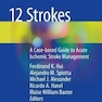 دانلود کتاب 12 Strokes: A Case-based Guide to Acute Ischemic Stroke Management