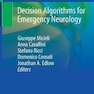دانلود کتاب Decision Algorithms for Emergency Neurology