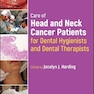 دانلود کتاب Care of Head and Neck Cancer Patients for Dental Hygienists and Dent ... 