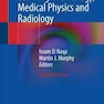 دانلود کتاب Machine and Deep Learning in Oncology, Medical Physics and Radiology