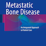 دانلود کتاب Metastatic Bone Disease : An Integrated Approach to Patient Care