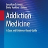دانلود کتاب Addiction Medicine: A Case and Evidence-Based Guide (Psychiatry Upda ... 