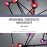 دانلود کتاب Intracranial Stereotactic Radiosurgery 2021